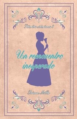 Un reencuentro inesperado - Brianne Miller - cover