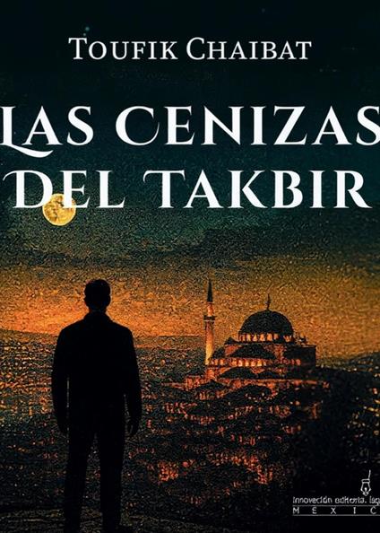 Las cenizas del Takbir