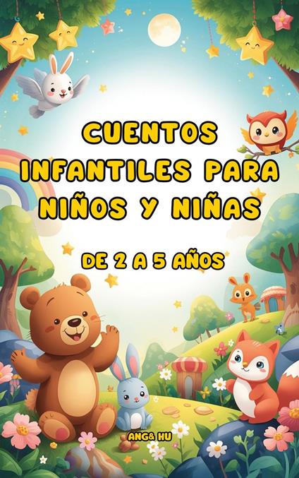 Cuentos infantiles para niños y niñas de 2 a 5 años - Huang - ebook