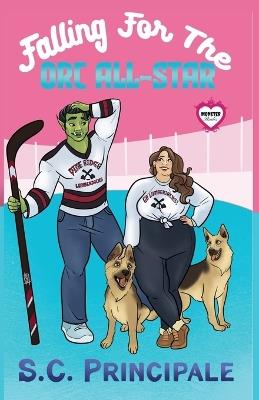Falling for the Orc All-Star: A Monster Brides Romance - S C Principale - cover