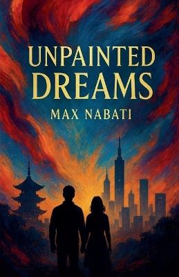Unpainted Dreams - Max Nabati - cover