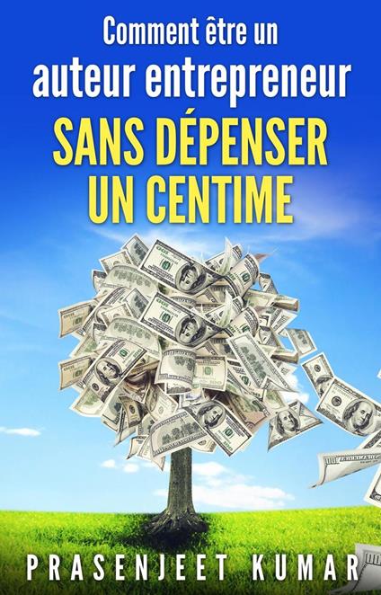 Comment être un auteur entrepreneur sans dépenser un centime