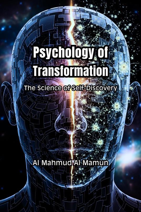 Psychology of Transformation: The Science of Self-Discovery