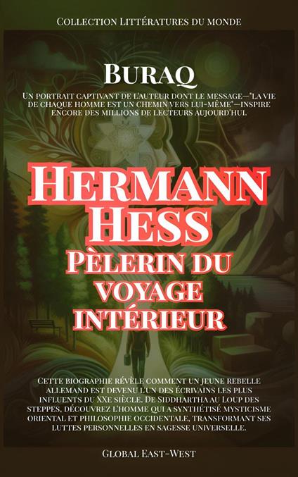 Hermann Hesse: Pèlerin du voyage intérieur