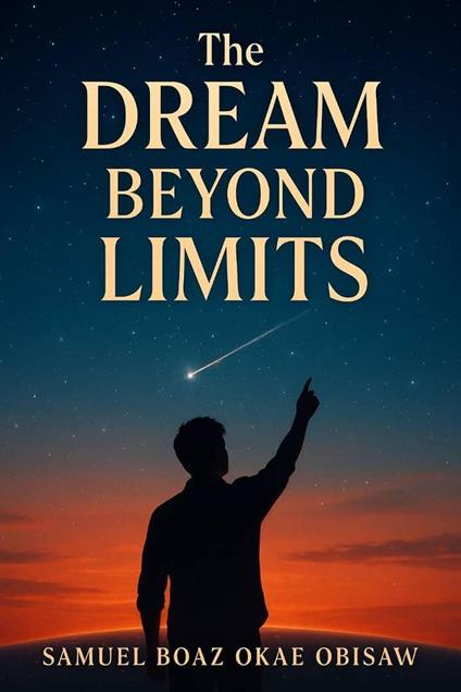 The Dream Beyond Limits