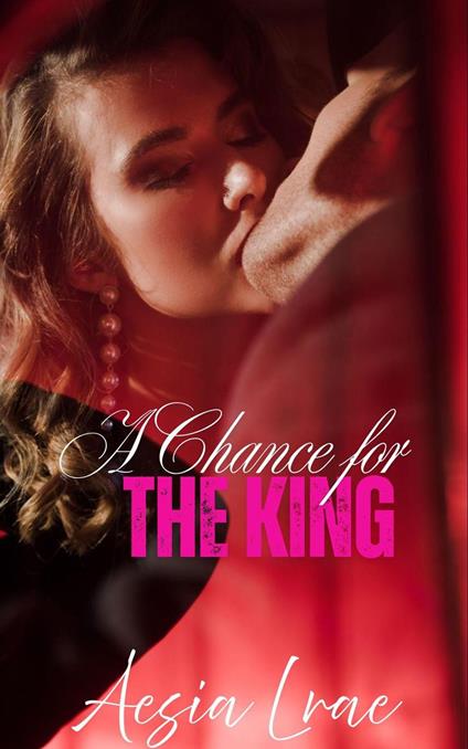 A Chance for the King