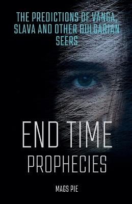 End Time Prophecies - Mags Pie - cover