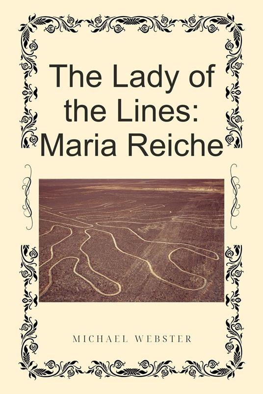 The Lady of the Lines: Maria Reiche