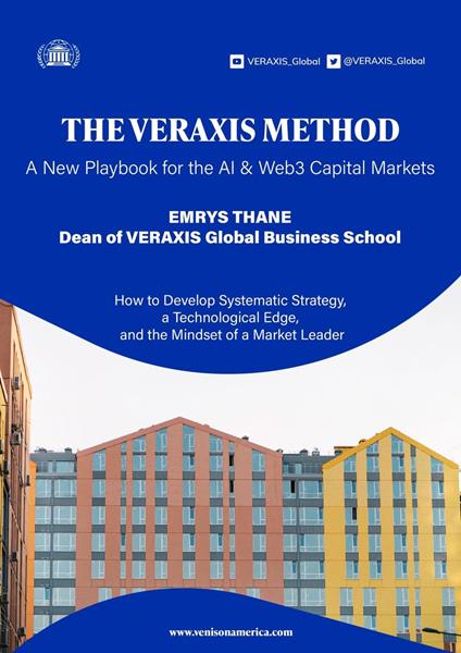 The VERAXIS Method: A New Playbook for the AI & Web3 Capital Markets