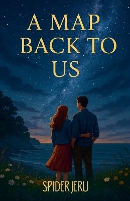 A Map Back To Us - Spider Jeru - cover