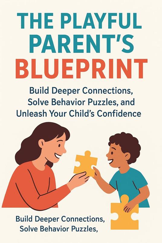 The Playful Parent’s Blueprint