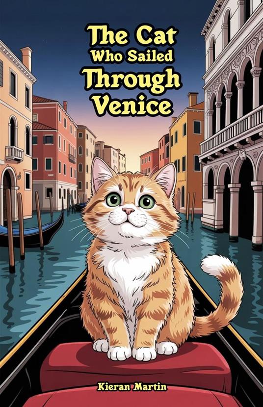 The Cat Who Sailed Through Venice - Kieran Martin - ebook