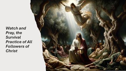 Watch and Pray, the Survival Practice of All Followers of Christ - Fernando Davalos - ebook
