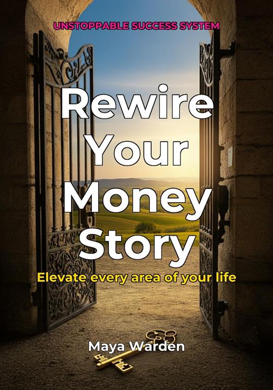 Rewire Your Money Story