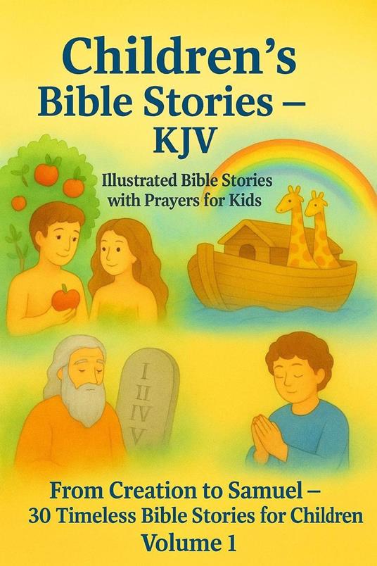 Children’s Bible Stories – KJV Volume 1 - Elvin Reina - ebook