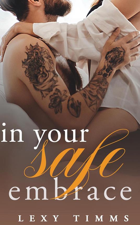 In Your Safe Embrace - Lexy Timms - ebook