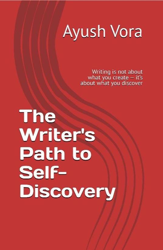 The Writer's Path To Self Discovery