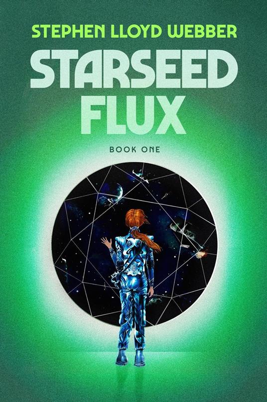Starseed Flux - Stephen Lloyd Webber - ebook