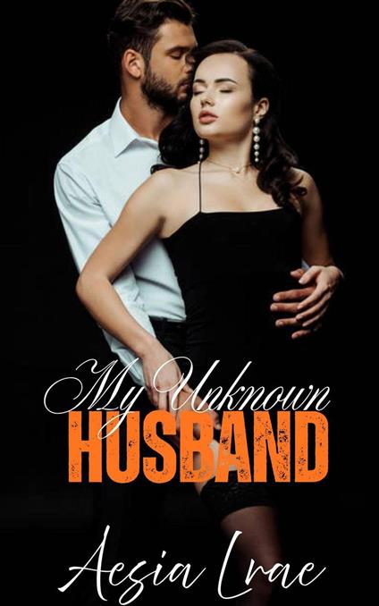 My Unknown Husband
