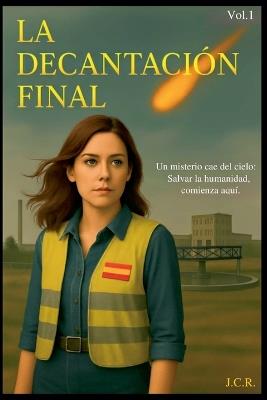 La Decantación Final - J C R - cover