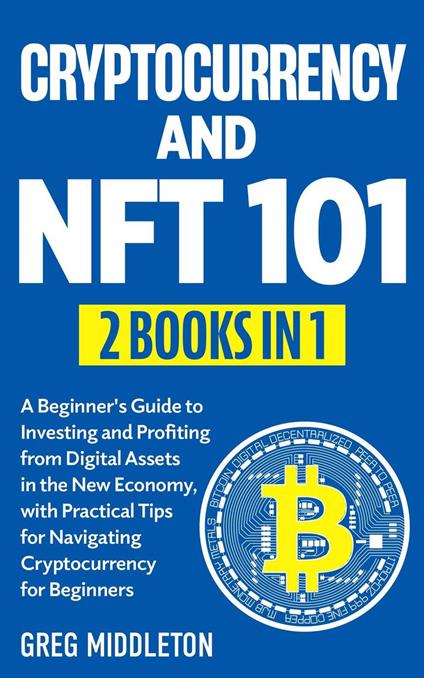 Cryptocurrency and NFT 101