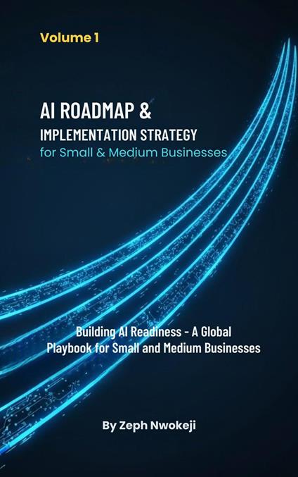 AI Roadmap & Implementation Strategy for Small & Medium Businesses