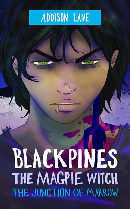 Blackpines: The Magpie Witch: The Junction of Marrow