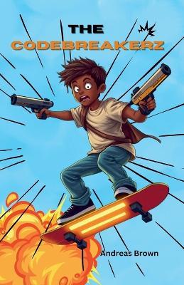 The CodeBREAKERZ - Andreas Brown - cover