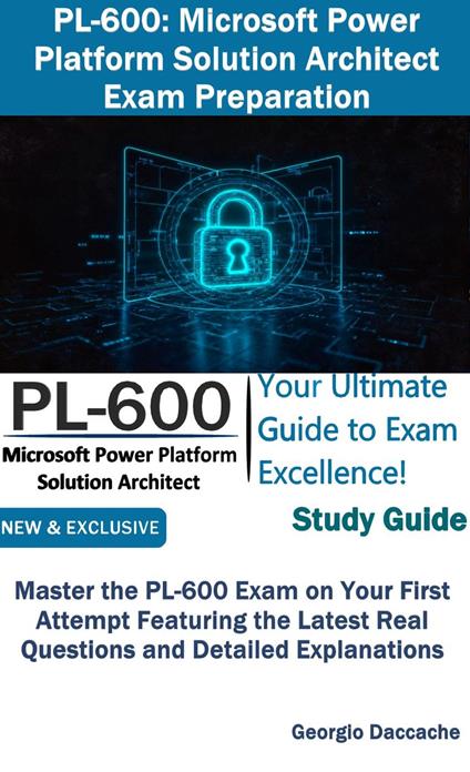 PL-600: Microsoft Power Platform Solution Architect Exam Preparation