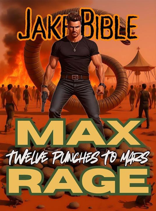 Max Rage: Twelve Punches To Mars!