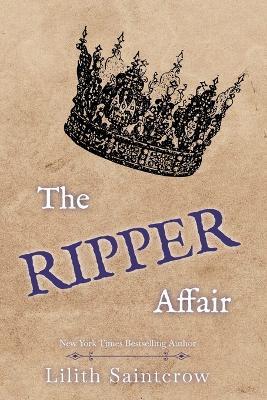 The Ripper Affair - Lilith Saintcrow - cover