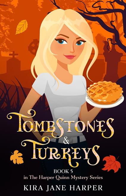 Tombstones & Turkeys