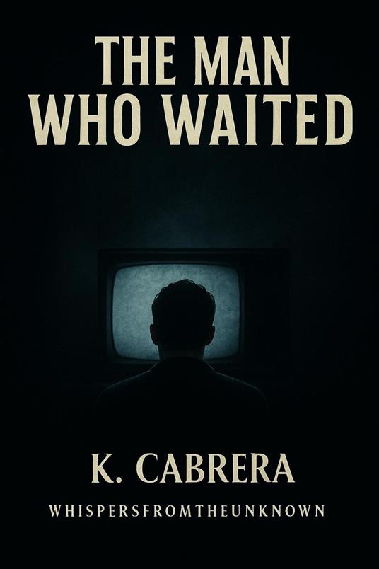 The Man Who Waited