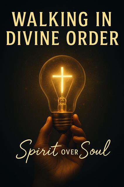 Walking in Divine Order