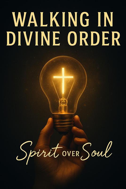 Walking in Divine Order
