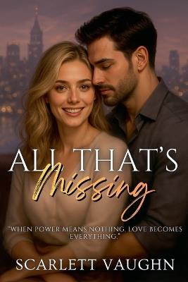 All That's Missing - Scarlett Vaughn - cover