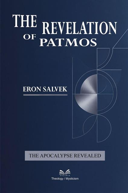 The Revelation of Patmos – The Apocalypse Unveiled