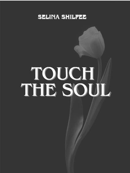 Touch the Soul