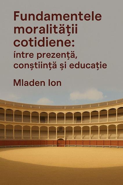 Fundamentele moralitatii cotdiene