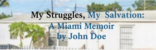 My struggles my salvation