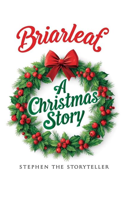 Briarleaf: A Christmas Story