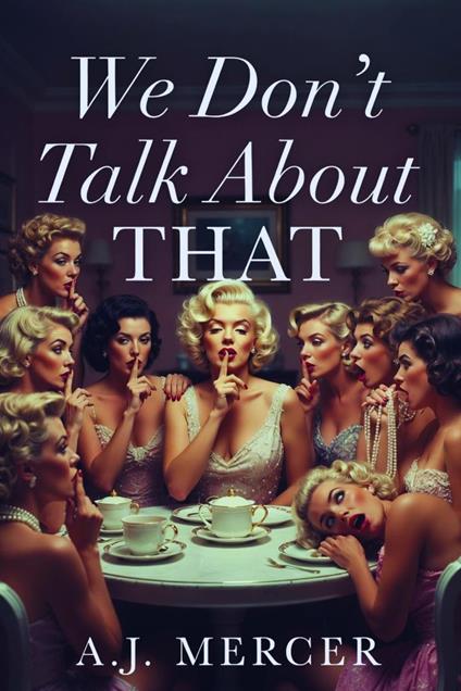 We Don't Talk About That