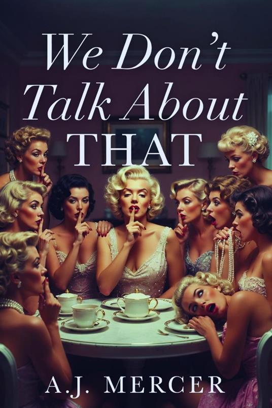 We Don't Talk About That