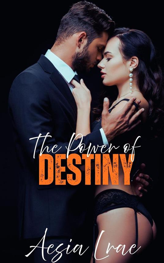 The Power of Destiny