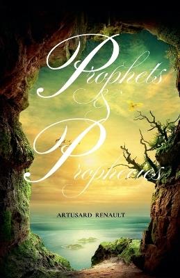 Prophets & Prophecies - Artusard Renault - cover