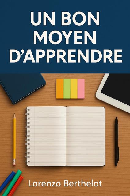Un bon moyen d'apprendre