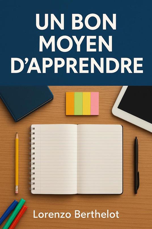 Un bon moyen d'apprendre
