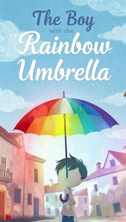 The Boy with the Rainbow Umbrella - Tahira kiran - ebook