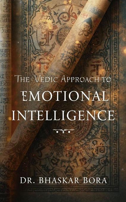 The Vedic Approach to Emotional Intelligence