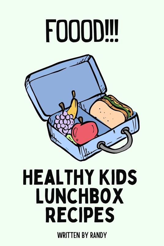 Healthy Lunchbox Recipes